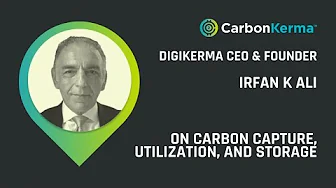 Irfan K Ali Explains Carbon Capture, Utilization, and Storage (CCUS)