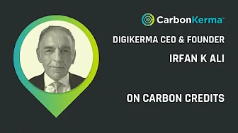 DigiKerma Founder and CEO Irfan Ali discusses Carbon Credits