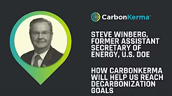Steve Winberg, Former Assistant Secretary of Energy, U.S DOE, on the CarbonKerma